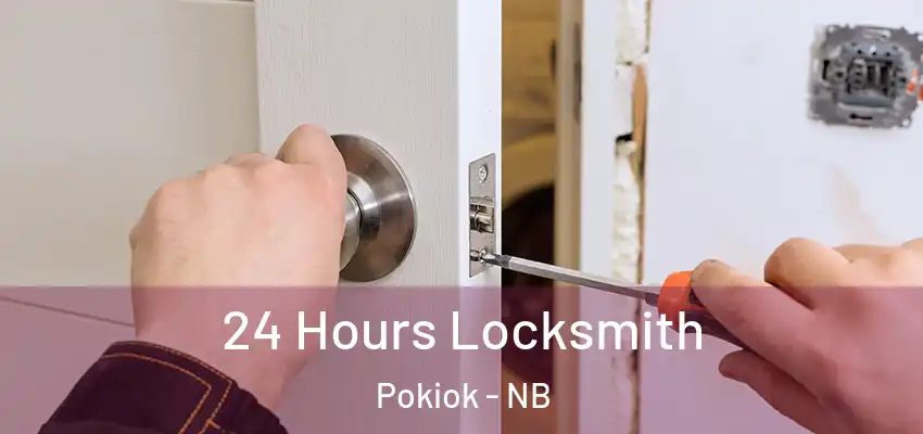  24 Hours Locksmith Pokiok - NB