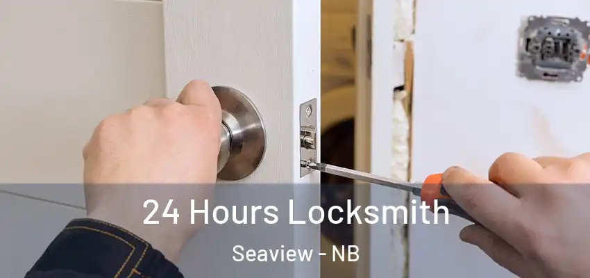  24 Hours Locksmith Seaview - NB
