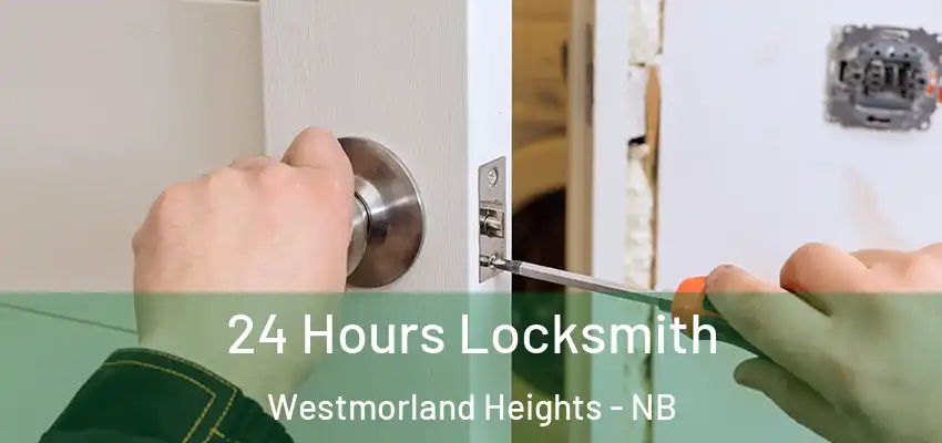  24 Hours Locksmith Westmorland Heights - NB