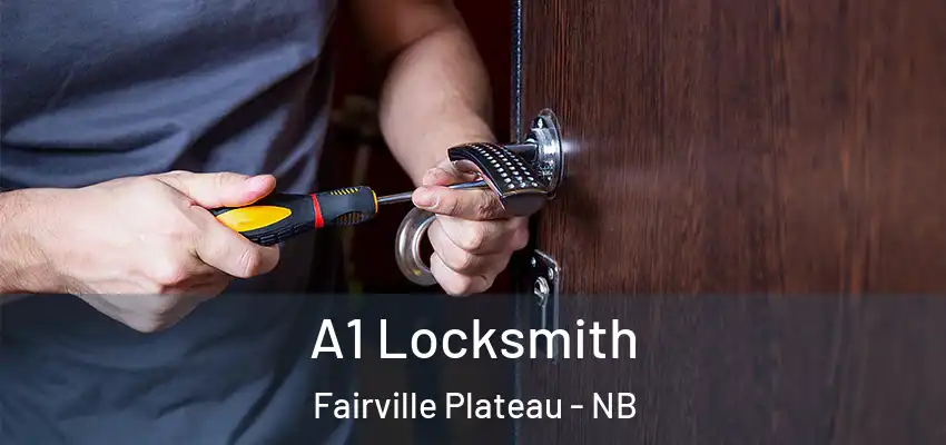  A1 Locksmith Fairville Plateau - NB