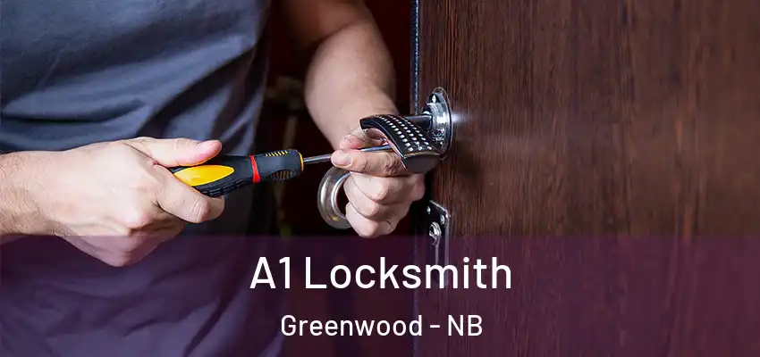  A1 Locksmith Greenwood - NB