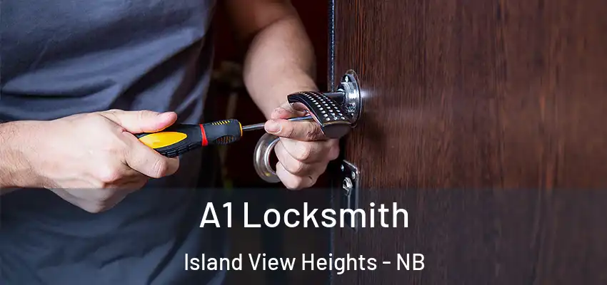  A1 Locksmith Island View Heights - NB