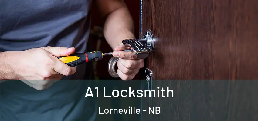 A1 Locksmith Lorneville - NB