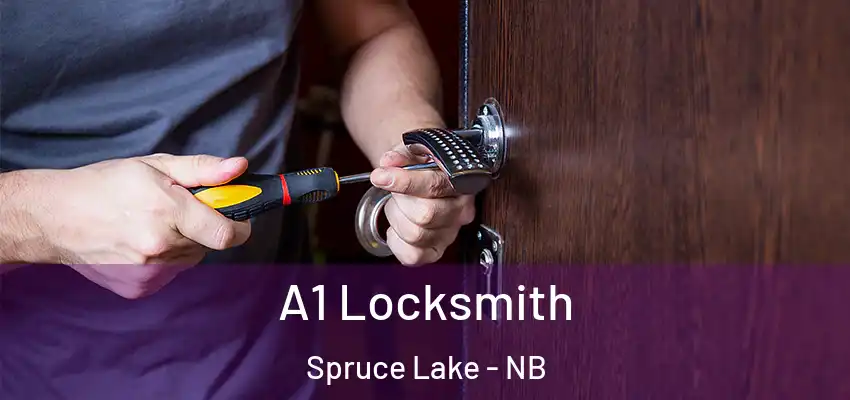  A1 Locksmith Spruce Lake - NB