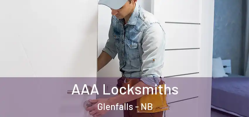  AAA Locksmiths Glenfalls - NB