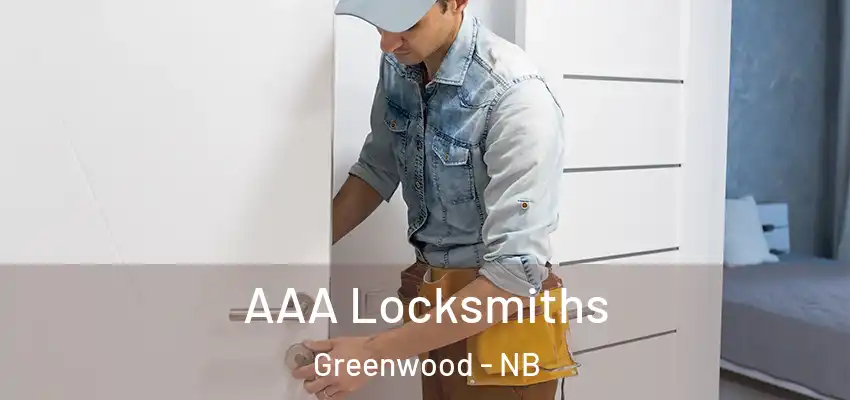  AAA Locksmiths Greenwood - NB
