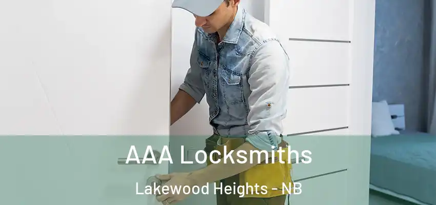  AAA Locksmiths Lakewood Heights - NB