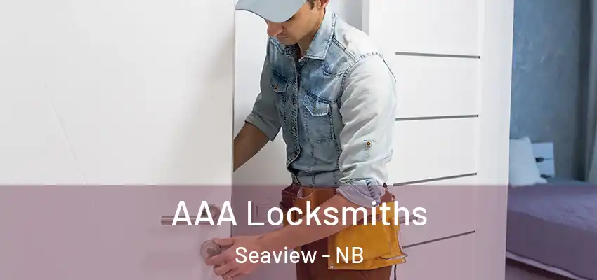  AAA Locksmiths Seaview - NB