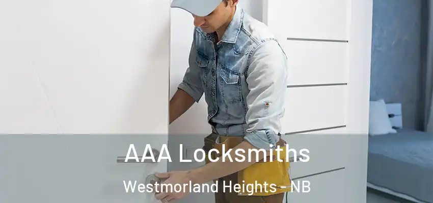  AAA Locksmiths Westmorland Heights - NB
