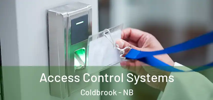  Access Control Systems Coldbrook - NB