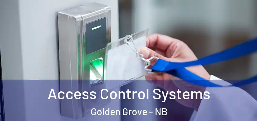 Access Control Systems Golden Grove - NB