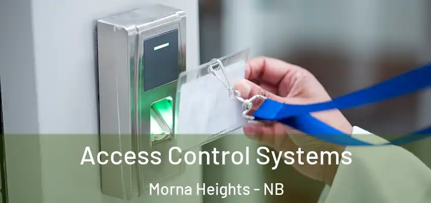  Access Control Systems Morna Heights - NB