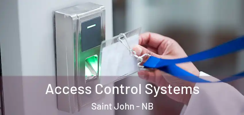  Access Control Systems Saint John - NB