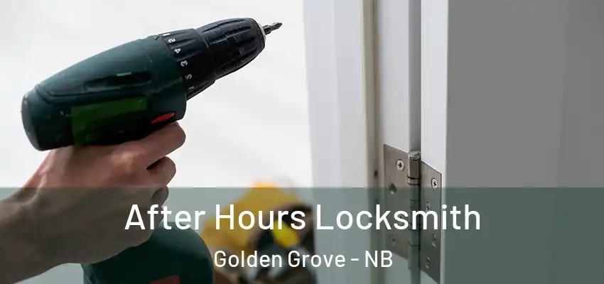  After Hours Locksmith Golden Grove - NB