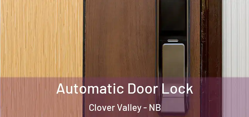  Automatic Door Lock Clover Valley - NB