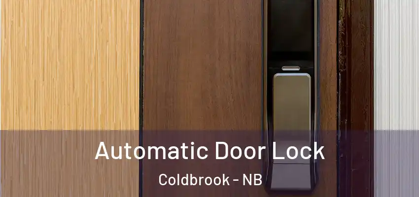  Automatic Door Lock Coldbrook - NB