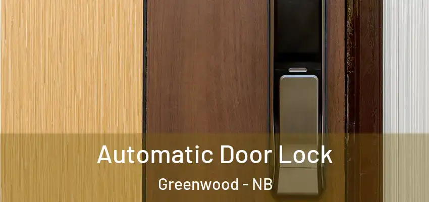  Automatic Door Lock Greenwood - NB