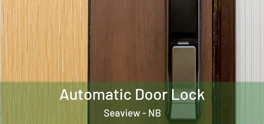  Automatic Door Lock Seaview - NB