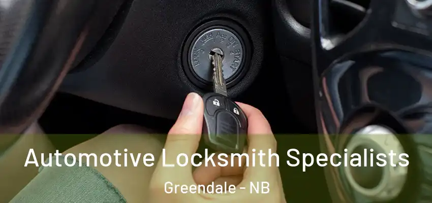  Automotive Locksmith Specialists Greendale - NB