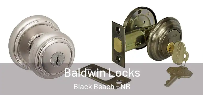  Baldwin Locks Black Beach - NB