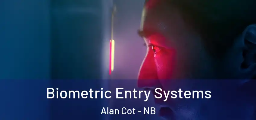  Biometric Entry Systems Alan Cot - NB