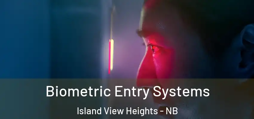  Biometric Entry Systems Island View Heights - NB