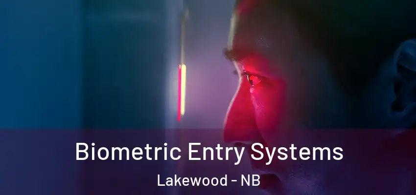  Biometric Entry Systems Lakewood - NB