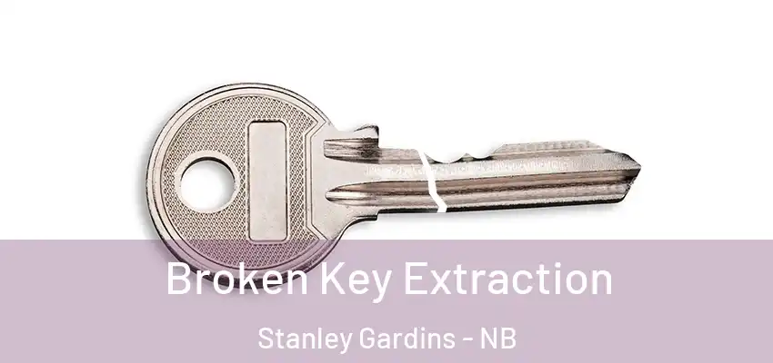 Broken Key Extraction Stanley Gardins - NB