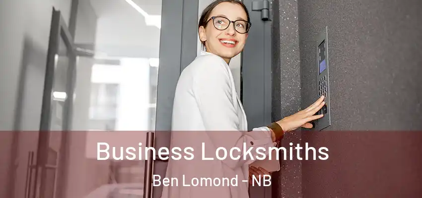  Business Locksmiths Ben Lomond - NB