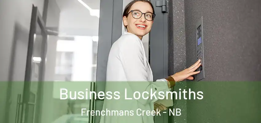  Business Locksmiths Frenchmans Creek - NB