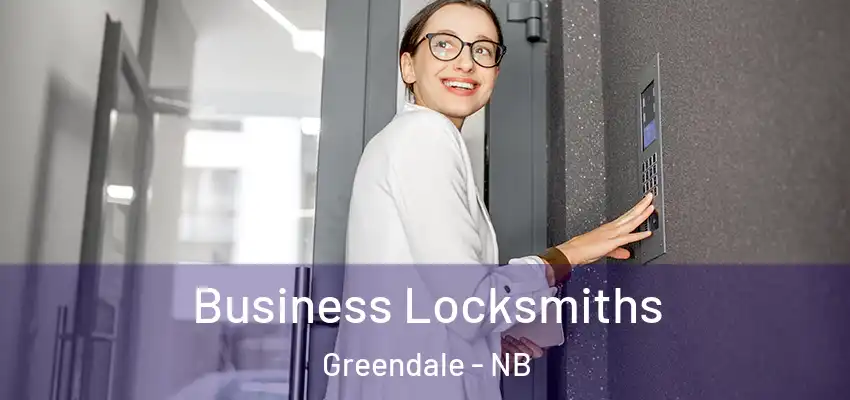  Business Locksmiths Greendale - NB