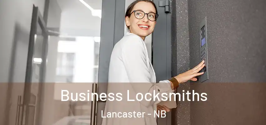  Business Locksmiths Lancaster - NB