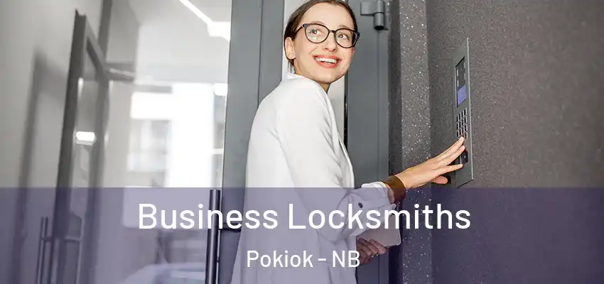  Business Locksmiths Pokiok - NB