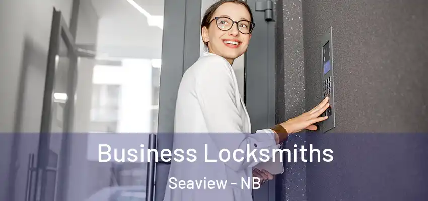  Business Locksmiths Seaview - NB