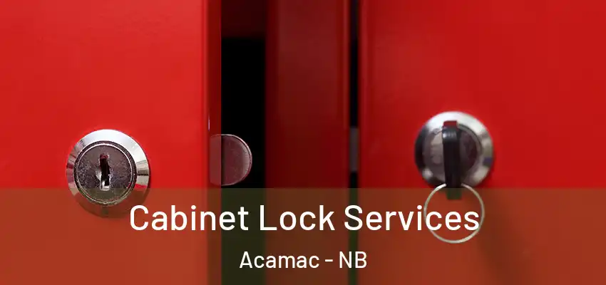  Cabinet Lock Services Acamac - NB