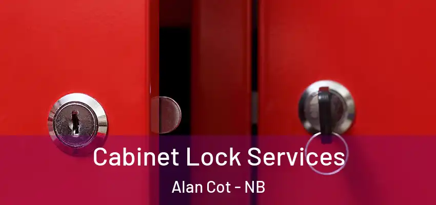  Cabinet Lock Services Alan Cot - NB