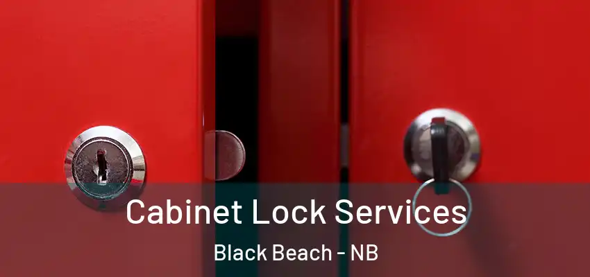 Cabinet Lock Services Black Beach - NB