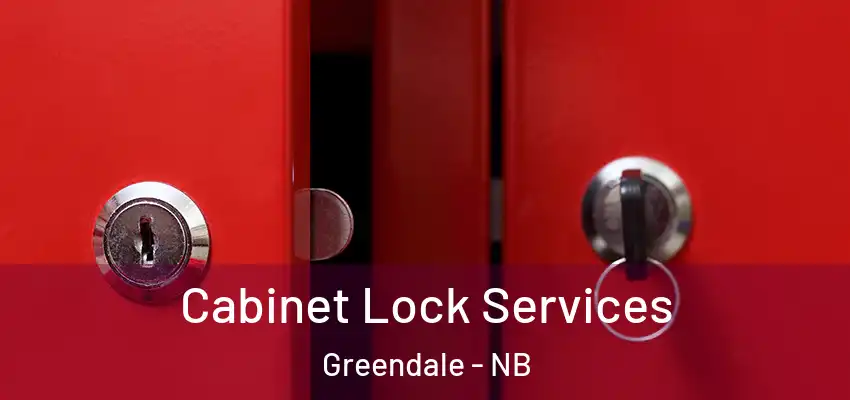  Cabinet Lock Services Greendale - NB