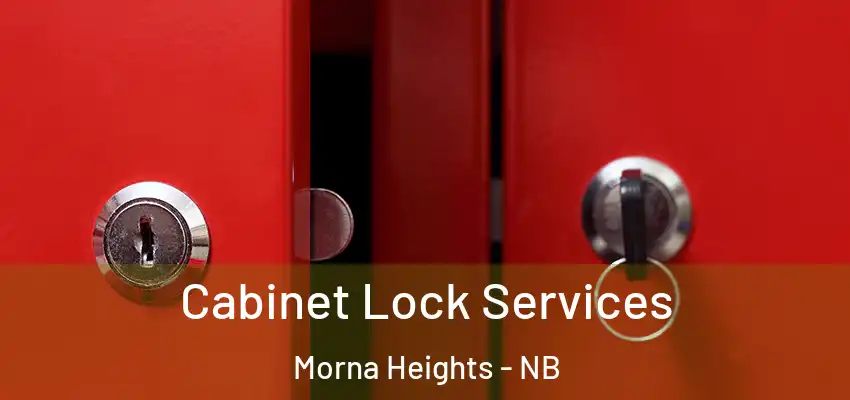  Cabinet Lock Services Morna Heights - NB