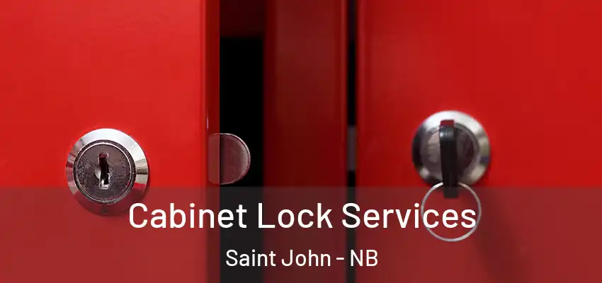  Cabinet Lock Services Saint John - NB