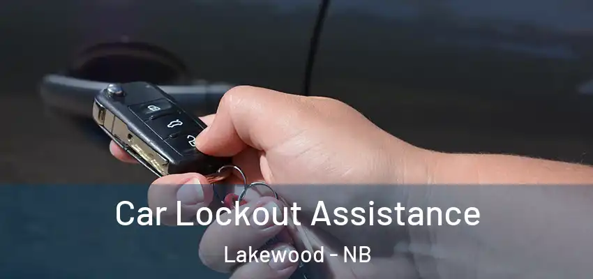  Car Lockout Assistance Lakewood - NB