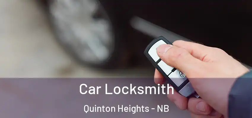  Car Locksmith Quinton Heights - NB