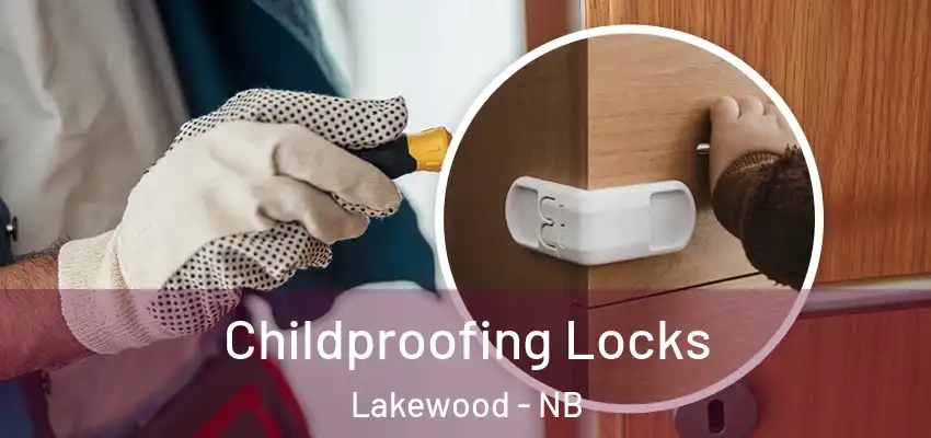  Childproofing Locks Lakewood - NB