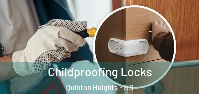  Childproofing Locks Quinton Heights - NB