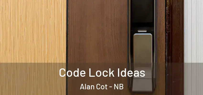  Code Lock Ideas Alan Cot - NB