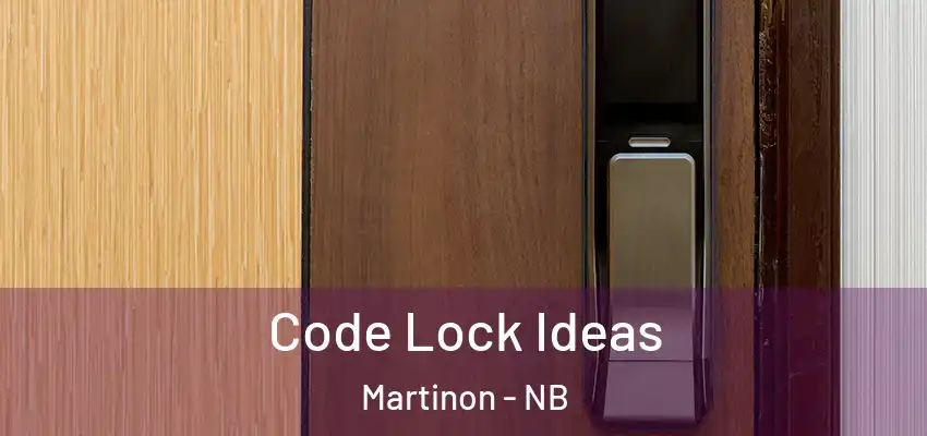  Code Lock Ideas Martinon - NB