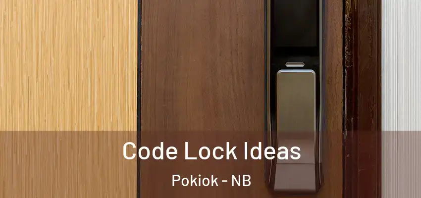  Code Lock Ideas Pokiok - NB