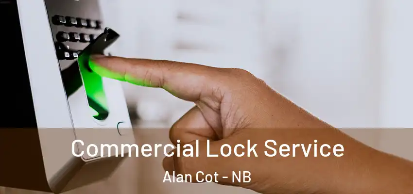  Commercial Lock Service Alan Cot - NB