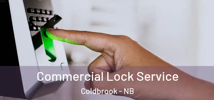  Commercial Lock Service Coldbrook - NB