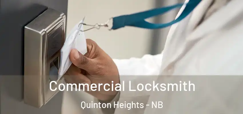  Commercial Locksmith Quinton Heights - NB
